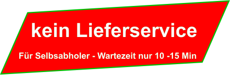 kein Lieferservice