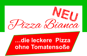 NEU Pizza Bianca   …die leckere  Pizza ohne Tomatensoße